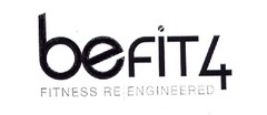 beFIT4 FITNESS RE ENGINEERED