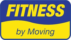FITNESS BY MOVING