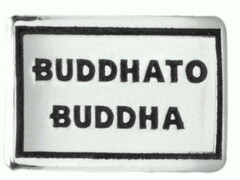 BUDDHATO BUDDHA