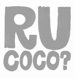 RU COCO?