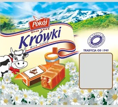 Pokój TRADYCJA JAKOŚĆ Since 1949 Krówki MILK FUDGE HIGH QUALITY GUARANTEE GWARANCJA WYSOKIEJ JAKOŚCI TRADYCJA OD 1949