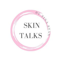 SKIN TALKS BY TINA STAN