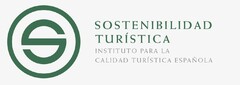 S SOSTENIBILIDAD TURÍSTICA INSTITUTO PARA LA CALIDAD TURÍSTICA ESPAÑOLA