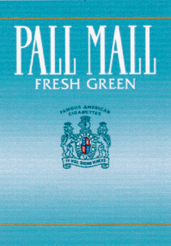 PALL MALL FRESH GREEN FAMOUS AMERICAN CIGARETTES