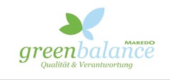 MAREDO Green Balance 
Qualität & Verantwortung