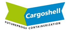 CARGOSHELL
FUTUREPROOF CONTAINERIZATION