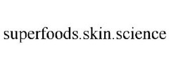 superfoods.skin.science