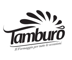 Tamburò Il Formaggio per tutte le occasioni