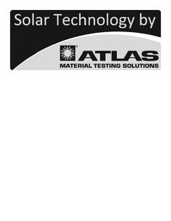 Solar Technology by ATLAS MATERIAL TESTING SOLUTIONS