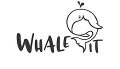 WHALE IT