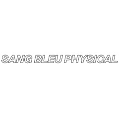 SANG BLEU PHYSICAL