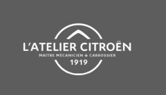 L'ATELIER CITROËN MAÎTRE MÉCANICIEN & CARROSSIER 1919