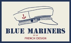 BLUE MARINERS BY LM FRENCH DESIGN