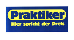 Praktiker Hier spricht der Preis