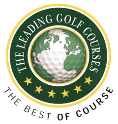 THE LEADING GOLF COURSES THE BEST OF COURSE