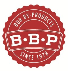 B•B•P BUß BY-PRODUCTS SINCE 1978