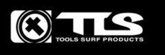 TLS TOOLS SURF PRODUCTS