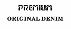 PREMIUM ORIGINAL DENIM