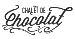 CHALET DE Chocolat