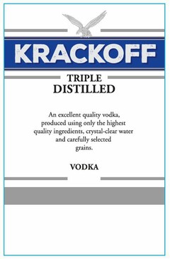 KRACKOFF TRIPLE DESTILLED An excellent quality vodka, produced using only the highest quality ingredients, crystal-clear water and carefully selected grains. VODKA