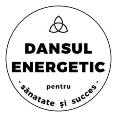 DANSUL ENERGETIC pentru - sanatate si succes -