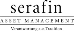 serafin ASSET MANAGEMENT Verantwortung aus Tradition