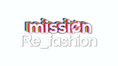 mission Re_fashion
