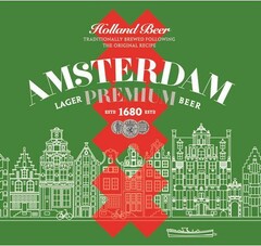 Holland Beer TRADITIONALLY BREWED FOLLOWING THE ORIGINAL RECIPE AMSTERDAM LAGER PREMIUM BEER ESTR 1680 ESTR