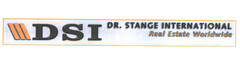 DSI DR. STANGE INTERNATIONAL Real Estate Worldwide