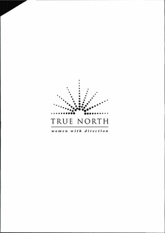 TRUE NORTH WOMEN WITH DIRECTION