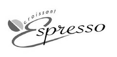 croissant Espresso