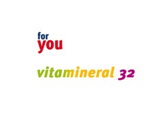 for you vitamineral 32