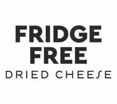 FRIDGE FREE DRIED CHEESE