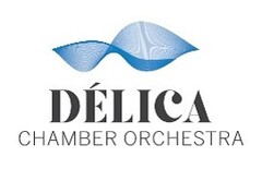 DÉLICA CHAMBER ORCHESTRA