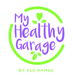 MY HEALTHY GARAGE BY ALE RAMAK