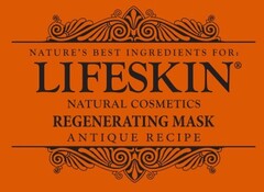 NATURE´S BEST INGREDIENTS FOR: LIFESKIN® NATURAL COSMETICS REGENERATING MASK ATIQUE RECIPE