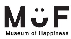 MuF Museum of Happiness