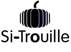 Si - Trouille