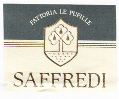 SAFFREDI FATTORIA LE PUPILLE