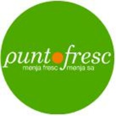 punt fresc menja fresc menja sa