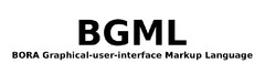 BGML BORA Graphical-user-interface Markup Language