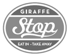 GIRAFFE STOP EAT IN - TAKE AWAY