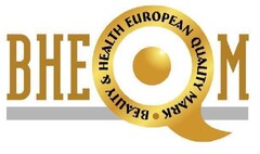 Beauty & Health European Quality Mark BHEQM