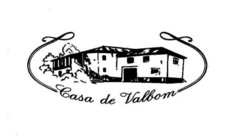 CASA DE VALBOM