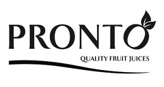 PRONTO QUALITY FRUIT JUICES