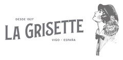 DESDE 1927 LA GRISETTE VIGO - ESPAÑA