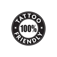 TATTOO 100 % FRIENDLY