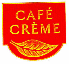 CAFÉ CRÈME