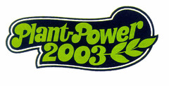 Plant-Power 2003