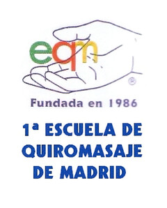 eqm Fundada en 1986 1ª ESCUELA DE QUIROMASAJE DE MADRID